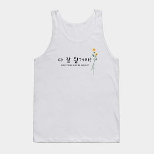 Everything Will Be Alright Tank Top